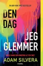 Den dag jeg glemmer af Adam Silvera