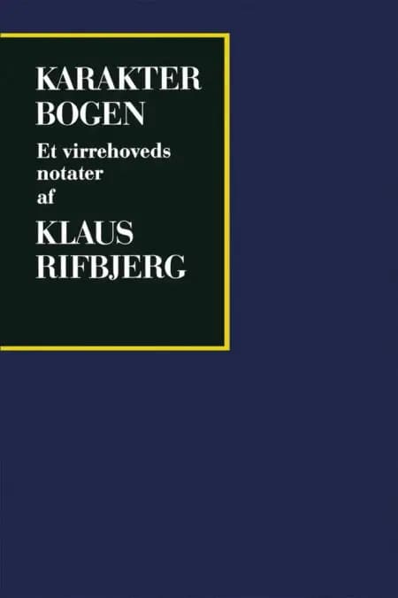 Karakterbogen af Klaus Rifbjerg