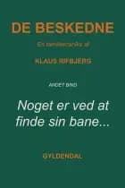 De beskedne Noget er ved at finde sin bane - af Klaus Rifbjerg