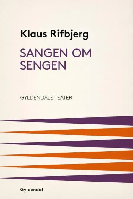 Sangen om sengen af Klaus Rifbjerg