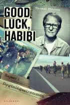 Good luck, habibi af Thomas Ubbesen