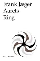 Aarets Ring af Frank Jæger