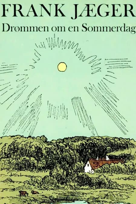 Drømmen om en sommerdag og andre essays af Frank Jæger