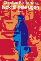 Nok til hele ugen af Christian Kampmann