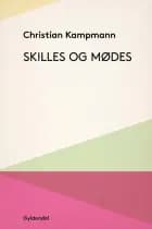 Skilles og mødes af Christian Kampmann