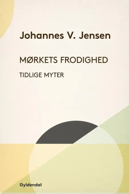 Mørkets frodighed af Johannes V. Jensen