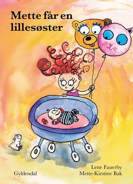 Mette får en lillesøster af Lene Fauerby