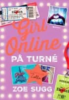 Girl Online 2 - På turné af Zoe Sugg