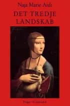 Det tredje landskab af Naja Marie Aidt