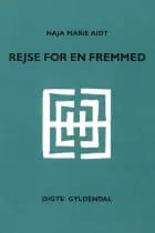 Rejse for en fremmed af Naja Marie Aidt