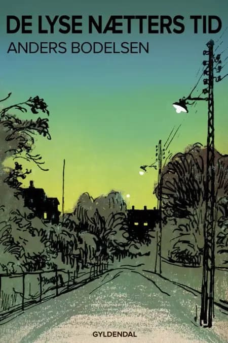 De lyse nætters tid af Anders Bodelsen