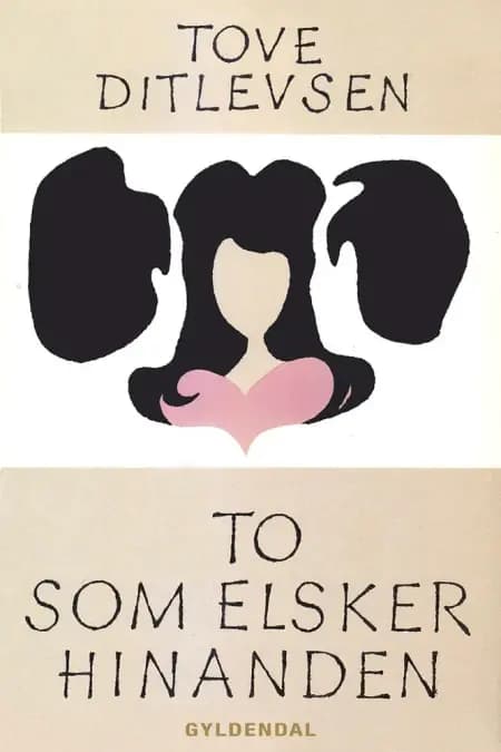 To som elsker hinanden af Tove Ditlevsen