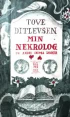Min nekrolog og andre skumle tanker af Tove Ditlevsen