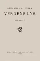 Verdens Lys af Johannes V. Jensen