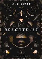 Besættelse af A. S. Byatt