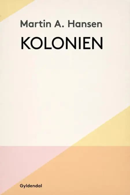 Kolonien af Martin A. Hansen
