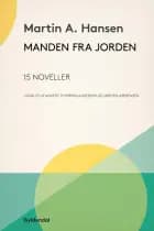Manden fra jorden af Martin A. Hansen