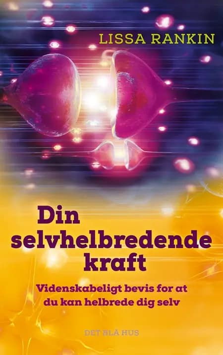 Din selvhelbredende kraft af Lissa Rankin