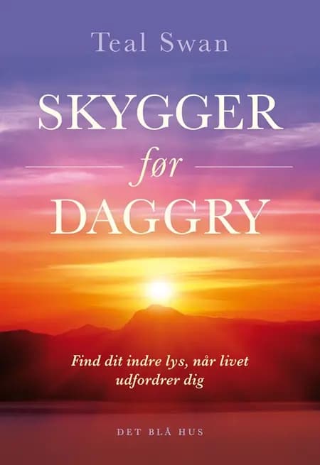 Skygger før daggry af Teal Swan