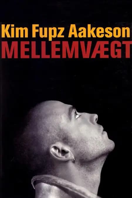 Mellemvægt af Kim Fupz Aakeson