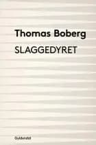 Slaggedyret af Thomas Boberg