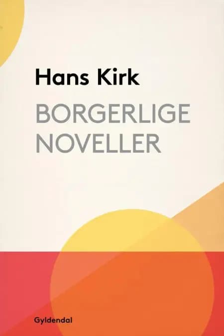 Borgerlige noveller af Hans Kirk