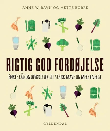 Rigtig god fordøjelse af Anne W. Ravn