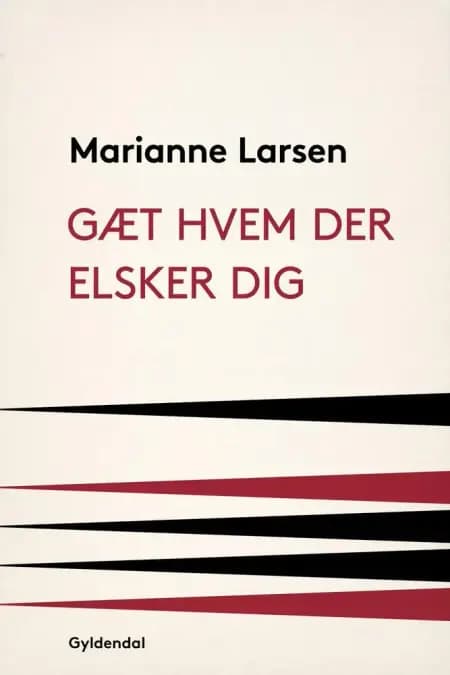Gæt hvem der elsker dig af Marianne Larsen