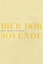 Bier dør sovende af Morten Søndergaard