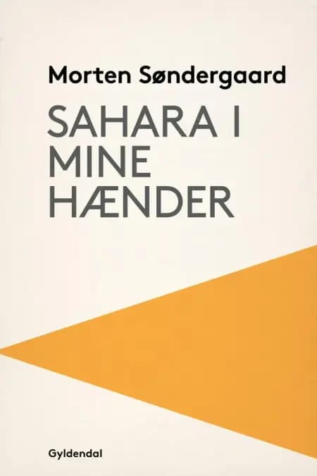 Sahara i mine hænder af Morten Söndergaard