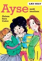 Ayse midt imellem af Özlem Cekic