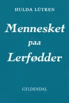 Mennesket paa Lerfødder af Hulda Lütken