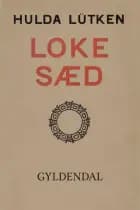 Lokesæd af Hulda Lütken