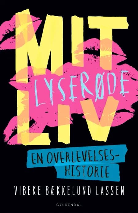 Mit lyserøde liv af Vibeke Bækkelund Lassen