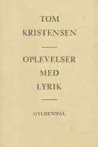 Oplevelser med lyrik af Tom Kristensen