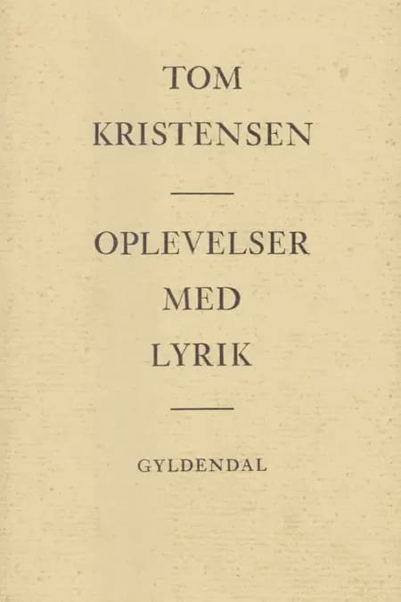 Oplevelser med lyrik af Tom Kristensen