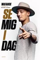 Wafande - Se mig i dag af Michael Holbek Jensen og Wafande Jolivel Zahor