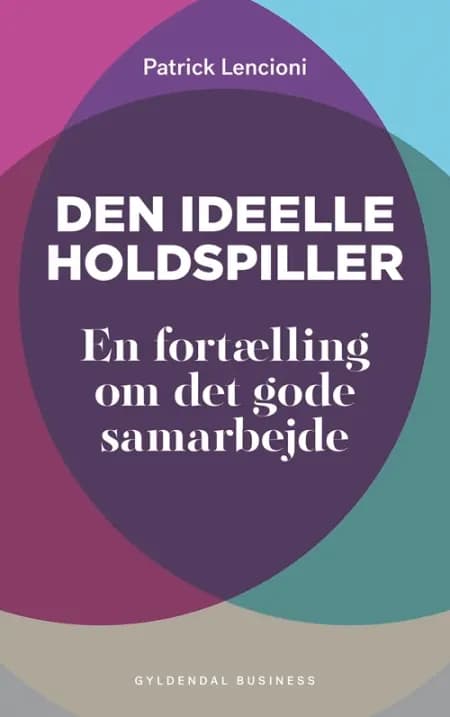 Den ideelle holdspiller af Patrick Lencioni