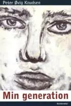Min generation af Peter Øvig Knudsen