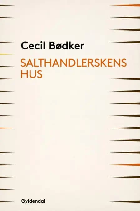Salthandlerskens hus af Cecil Bødker