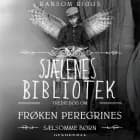 Frøken Peregrines sælsomme børn 3 - Sjælenes bibliotek af Ransom Riggs