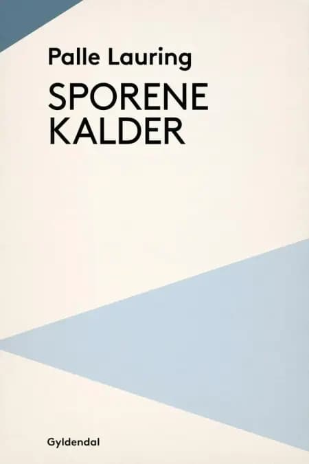 Sporene kalder af Palle Lauring