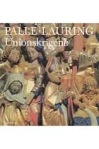 Unionskrigene af Palle Lauring
