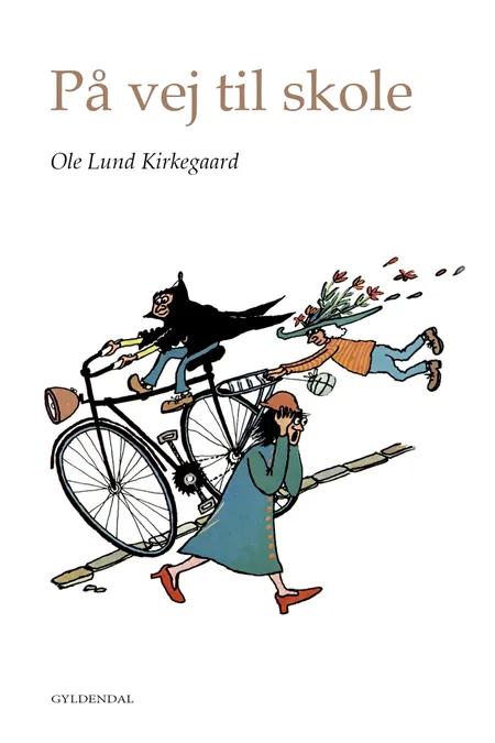 På vej til skole af Ole Lund Kirkegaard