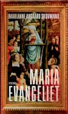 Mariaevangeliet af Marianne Aagaard Skovmand