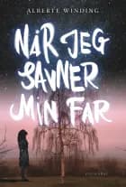 Når jeg savner min far af Alberte Winding