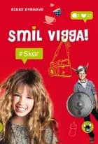 Smil, Vigga! - skør af Rikke Dyrhave