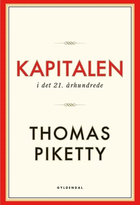 Kapitalen i det 21. århundrede af Thomas Piketty