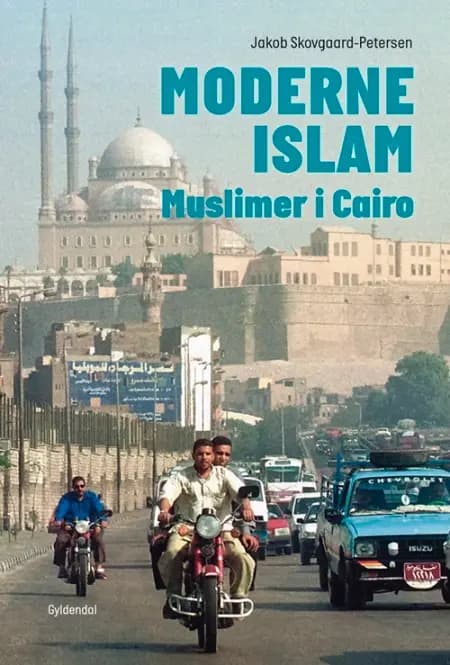 Moderne islam af Jakob Skovgaard-Petersen