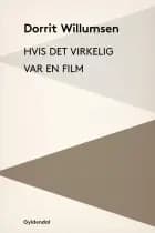 Hvis det virkelig var en film af Dorrit Willumsen